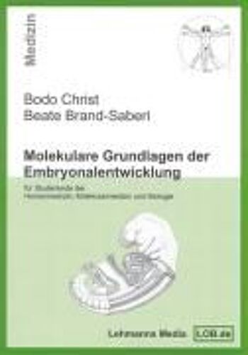 Christ, B: Molekulare Grundlagen Der Embryonalentwicklung