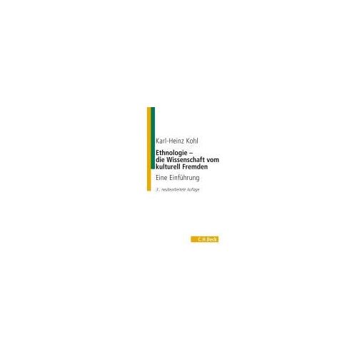 Ethnologie - Die Wissenschaft Vom Kulturell Fremden