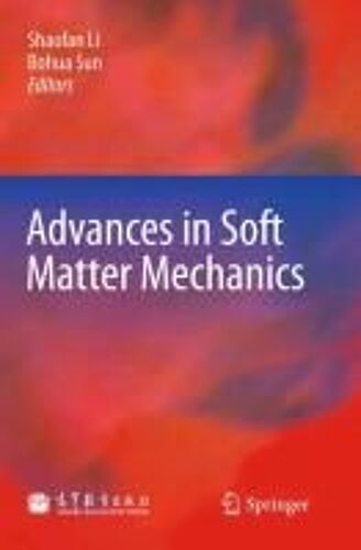 Advances In Soft Matter Mechanics