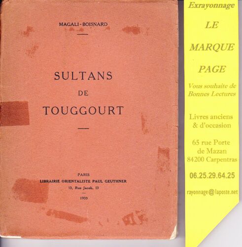 Sultans De Touggourt ---- Avec Envoi Autographe De L'auteur