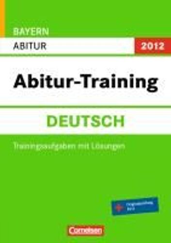 Abitur-Training Deutsch Arb. Bay 2013