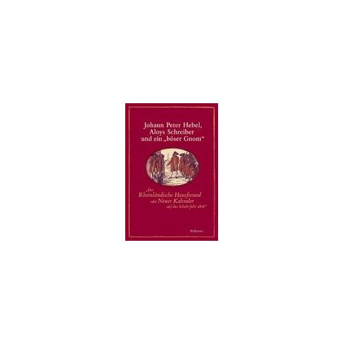 Johann Peter Hebel, Aloys Schreiber Und Ein »Böser Gnom«