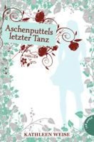 Aschenputtels Letzter Tanz