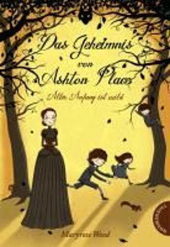 Das Geheimnis Von Ashton Place 01: Aller Anfang Ist Wild