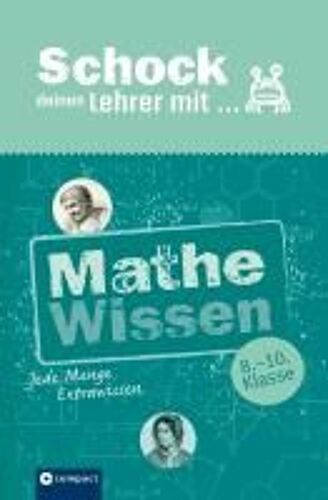 Schock Deinen Lehrer Mit  Mathe-Wissen