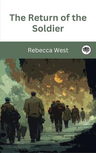 The Return Of The Soldier (Grapevine Press)
