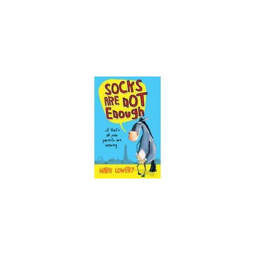 Lowery, M: Socks Are Not Enough
