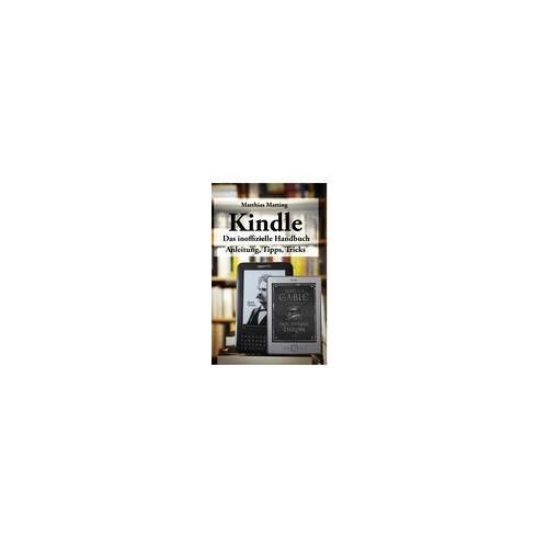Kindle - Das Inoffizielle Handbuch