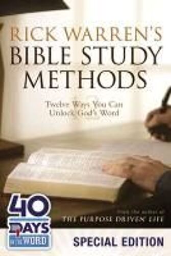 Rick Warren's Bible Study Methods: 40 Days In The Word Special Edition