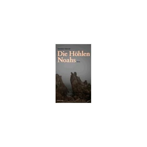 Die Höhlen Noahs