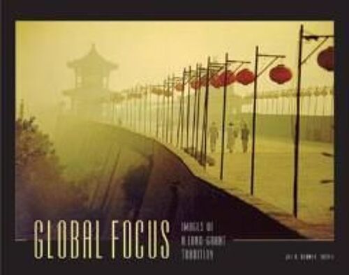 Global Focus: Images Of A Land-Grant Tradition
