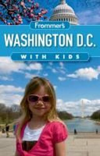 Rubin, B: Frommer's Washington D.C. With Kids