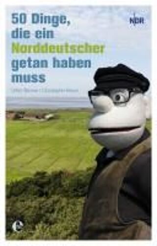 50 Dinge, Die Ein Norddeutscher Getan Haben Muss