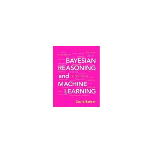 Bayesian Reasoning And Machine Learning