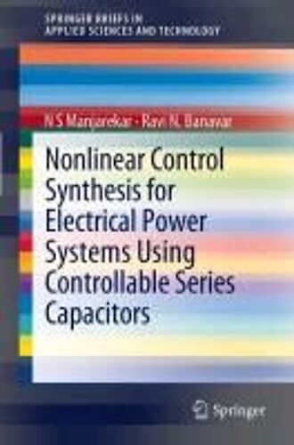 Nonlinear Control Synthesis For Electrical Power Systems Using Controllable Series Capacitors