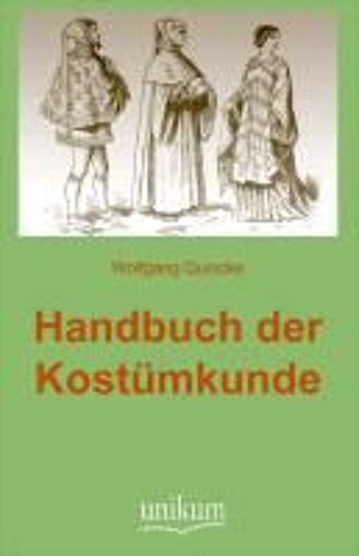 Handbuch Der Kostümkunde