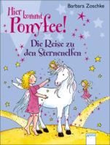 Hier Kommt Ponyfee! Die Reise Zu Den Sternenelfen