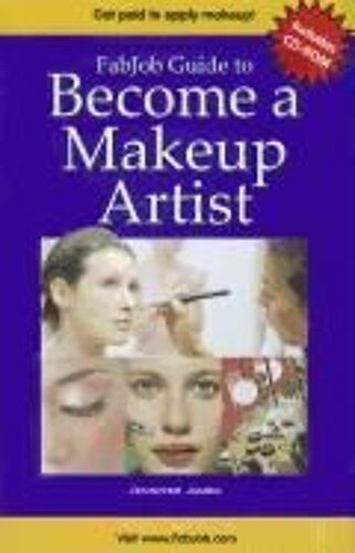 Fabjob Guide To Become A Makeup Artist