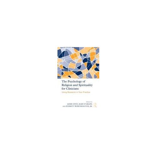 The Psychology Of Religion And Spirituality For Clinicians