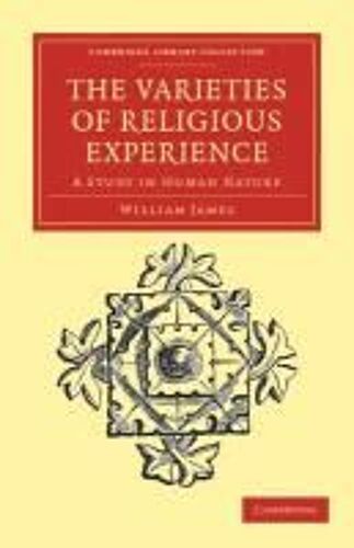 The Varieties Of Religious Experience
