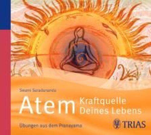 Atem - Kraftquelle Deines Lebens
