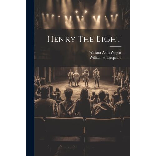Henry The Eight