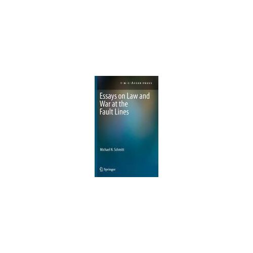 Essays On Law And War At The Fault Lines