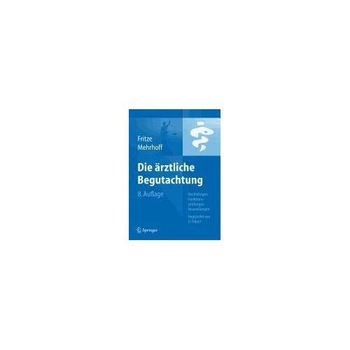 Die Ärztliche Begutachtung