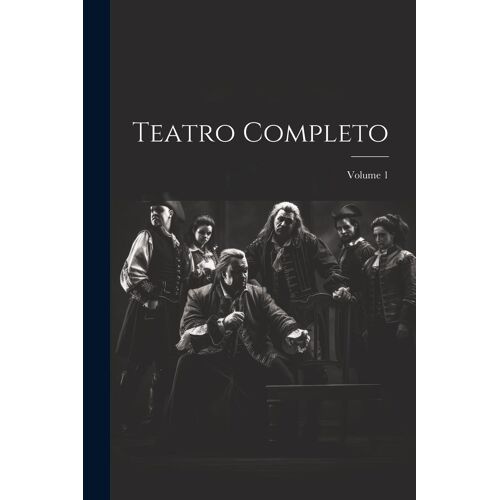 Teatro Completo; Volume 1