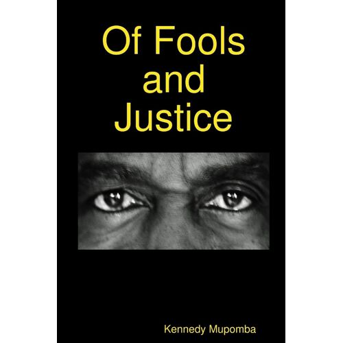 Of Fools And Justice