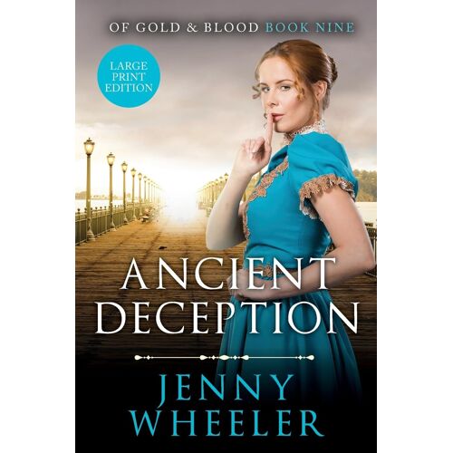 Ancient Deception Large Print Edition #9 Of Gold & Blood