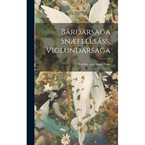 Bárðarsaga Snæfellsáss, Viglundarsaga