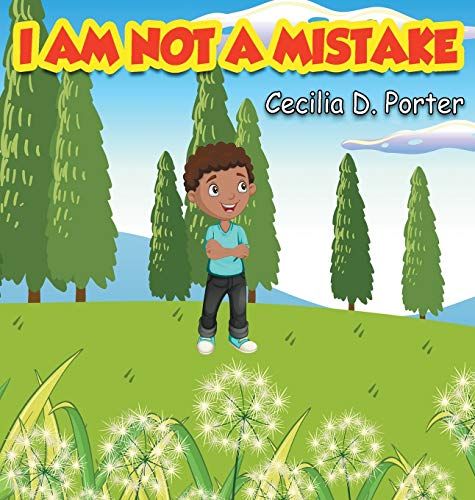 I Am Not A Mistake!