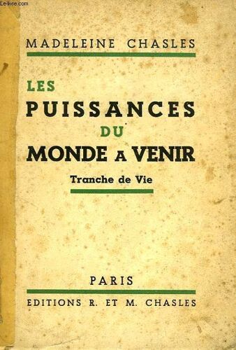 Les Puissances Du Monde A Venir, Tranche De Vie