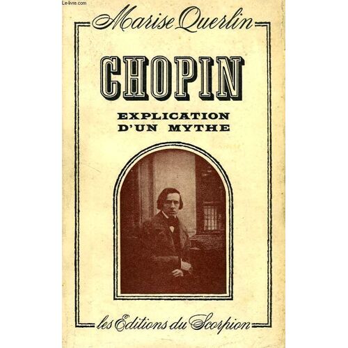 Chopin, Explication D'un Mythe
