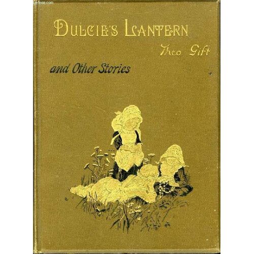 Dulcie's Lantern And Other Stories