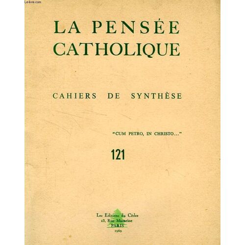 La Pensee Catholique, Cahiers De Synthese, N° 121, 1969
