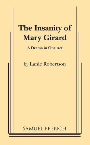 The Insanity Of Mary Girard