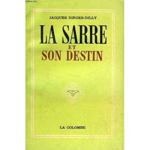 La Sarre Et Son Destin