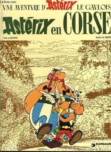 Une Aventure D'asterix Le Gaulois  : Astérix En Corse