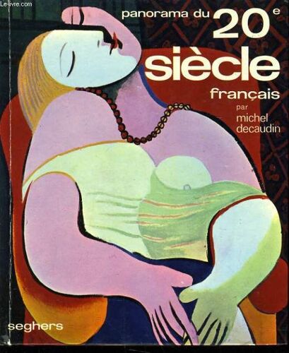 Panorama Du 20e Siecle Francais Les Temps Modernes