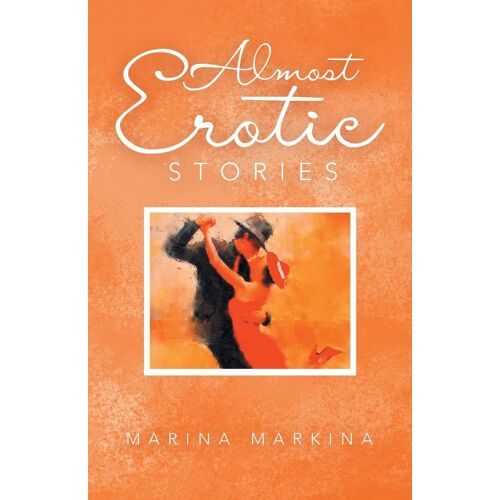 Almost Erotic Stories