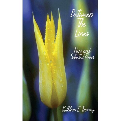 Between The Lines: New And Selected Poems