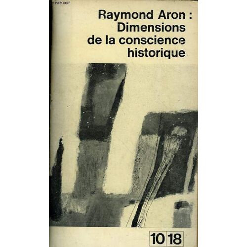 Dimensions De La Conscience Historique.