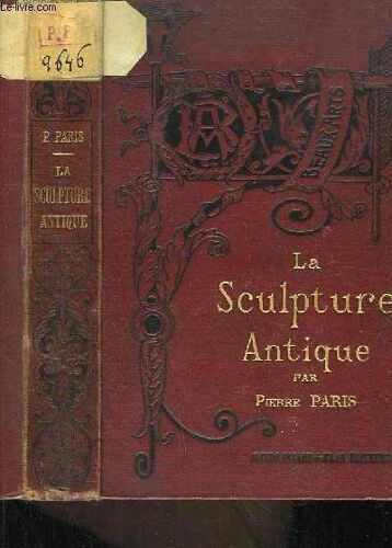 La Sculpture Antique.