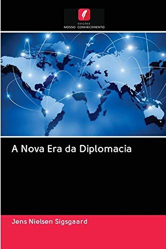 A Nova Era Da Diplomacia