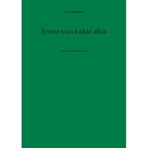 Ennen Kuin Kaikki Alkoi