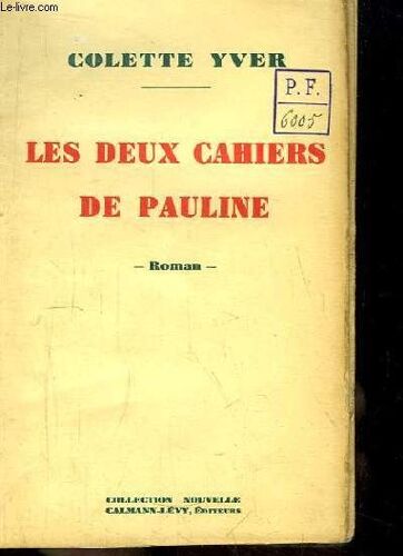 Les Deux Cahiers De Pauline. Roman