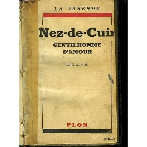 Nez-De-Cuir. Gentilhomme D'amour.
