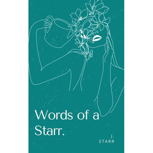 Words Of A Starr.